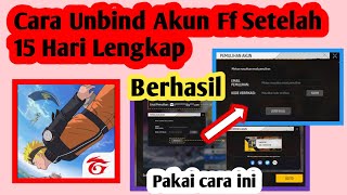 Update ‼️ Cara Unbind Akun Ff 2025 | Cara Unbind Akun Ff Setelah 15 Hari