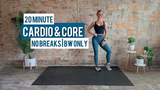 20 Minute Cardio and Core Low Impact Workout | No Breaks | No Jumping | No Repeats