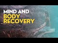 MIND AND BODY RECOVERY