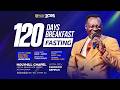 120 DAYS BREAKFAST FASTING  || DAY 119 - MORNING SESSION || 6TH JUNE, 2026