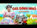 GIA ĐÌNH NHỎ - Bé Anh Thư || Nhạc Thiếu Nhi Mầm Chồi Lá #giadinhnho  #canhacthieunhi