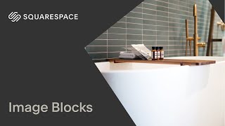 How to Use Image Blocks | Squarespace 7.1 Tutorial (Classic Editor)