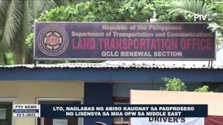 LTO, naglabas ng abiso kaugnay sa pagproseso ng lisensya sa mga OFW sa Middle East