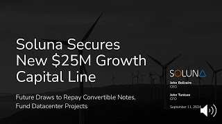 Soluna Secures New $25M Growth Capital Line | $SLNH