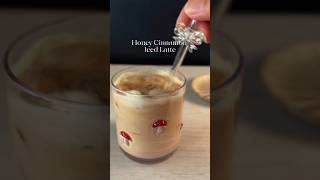 Honey Cinnamon Iced Latte #shorts