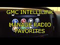 [HOW TO] Manage Radio Favorites - GMC IntelliLink - GMC Sierra