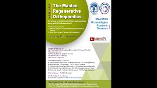 The Maiden Regenerative Orthopaedics – IOA-ISCSG Orthobiologics Academic Session