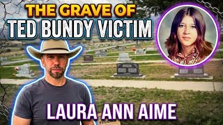 Visiting the Grave of Ted Bundy Victim Laura Ann Aime