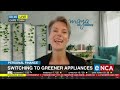 Personal Finance | Switching to greener appliances