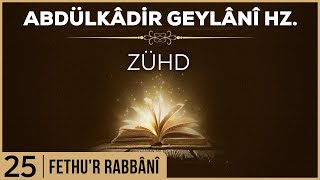 25- Abdülkadir Geylani - Fethur Rabbani - Zühd