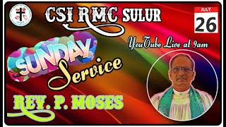 CSI ROBERTSON MEMORIAL CENTENARY CHURCH | SUNDAY WORSHIP SERVICE | 26.07.2020