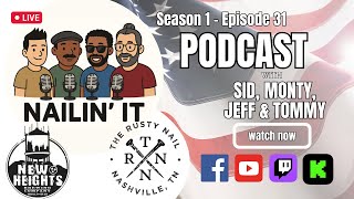 Nailin' It Podcast (S1 Ep31) - Special guest Steve Hall Jr. from Nashville's Redneck Comedy Bus Tour
