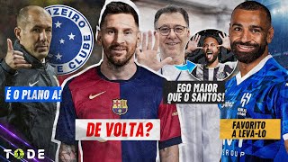 MESSI voltando ao BARCELONA? l ANÚNCIO de NEYMAR CAUSOU RAIVA na TORCIDA l SALAH no AL-HILAL e+