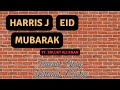 Eid Mubarak Vocals Only By Harris J Ft Shujat Ali Khan Without Music Eid Ul Fitr Mubarak