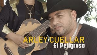 El Peligroso -Arley Cuellar - Video Oficial - Norteña - Poñular - Music