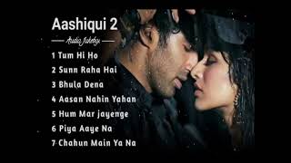 Aashiqui 2 movie's all songs || shraddha kapoor || Adhitya Roy || Hindi songs || Bollywood songs