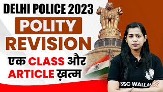 IMPORTANT ARTICLES OF INDIAN CONSTITUTION | POLITY FOR DELHI POLICE | INDIAN POLITY BY KRATI MAM