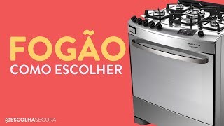 como escolher o MELHOR FOGÃO para você em 2018? | TUDO SOBRE!