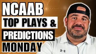 COLLEGE BASKETBALL MONDAY PROFIT HUNT | TOP PLAYS \u0026 PREDICTIONS