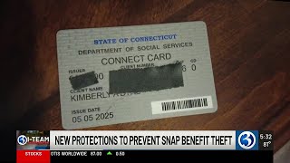 Connecticut launches new security feature after millions of SNAP benefits stolen