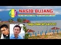 lagu kerinci NASIB BUJANG Voc | Uris / Bustan / Zurial || Cipt | Joni / Zurial / Sutan