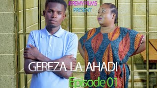 GEREZA LA AHADI EPISODE 01