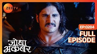 Nigaar Banu ले रही है Akbar से अपनी माँ का बदला | Jodha Akbar | Ep 284 | Zee TV