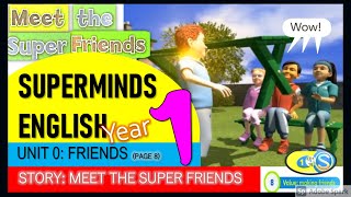 Year 1 Unit 0 Super Minds|  Meet The Super Friends - pg 8- with subtitle- CD1- 1