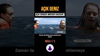 Açık Deniz  | Bölüm 1 #film #movie #shorts