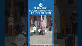 Aksi Kocak Polisi Meupep pep Sampaikan Dua Pesan Untuk Jajaran Medis RSUD Bireuen