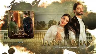 JAAN E JAHAN - OST | Audio | Rahat Fateh Ali Khan Created By Meer Shazain Khan