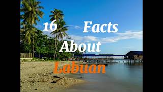 16 Facts about Labuan Federal Territory in Malaysia | Your Geography Teacher.