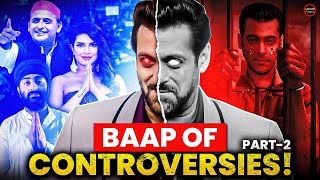 The REAL BAAP of Controversies ? 🙏🔥 | Part 2 | Salman Khan Controversy | Salman Khan Fight Scene 😱