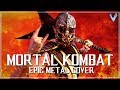 Mortal Kombat Theme [EPIC METAL COVER] (Little V)