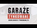 montaż garażu tynkowanego garaŻe tynkowane