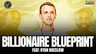 How To Raise $1 Billion: The Hidden Secrets to Building a Billion-Dollar Company ft. Ryan Breslow