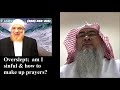 Overslept during prayers, am I sinful & how to make up prayers? | Sheikh Assim Al Hakeem