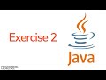 Java Tutorial For Beginners - Exercise 2