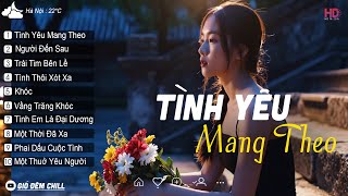 Nhạc Trẻ Hay Nhất 2025 – Tình Yêu Mang Theo - Ballad Chill Cho Một Ngày Nhẹ | Gió Đêm Chill