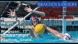 Braeden Sanders: Class of 2022: Club Water Polo Highlight Reel