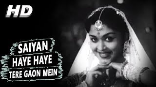 Saiyan Haye Haye Tere Gaon Mein | Lata Mangeshkar | Opera House 1961 Songs | B. Saroja Devi