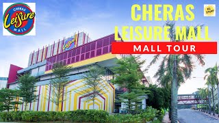 Mall Tour | Cheras Leisure Mall, Kuala Lumpur