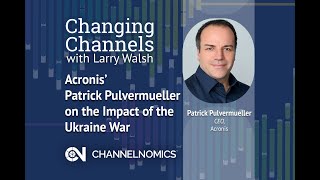 Acronis CEO Patrick Pulvermueller on the Impact of the Ukraine War