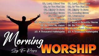 Top Praise And Worship Songs 2024 - Songs For Prayer 2024