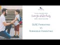 Excerpt SURE vs Permissive Parenting - ESSENTIAL differences