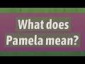 What does Pamela mean?
