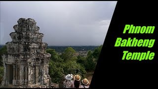 Phnom Bakheng Temple - ប្រាសាទភ្នំបាខែង - Cambodia Tourism