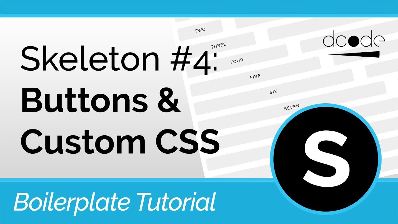 Skeleton CSS Boilerplate Tutorial #4: Buttons & Custom CSS - YouTube