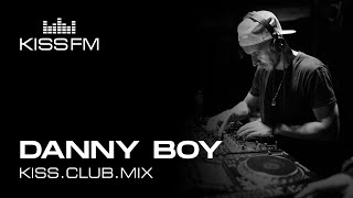 Danny Boy - KISS.CLUB.MIX (04.02.25)