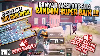 SATU TEAM SAMA RANDOM SUPER BAIK !!! PADA KAGET LIAT AKSI GUA !!! Ryan Prakasha PUBG MOBILE